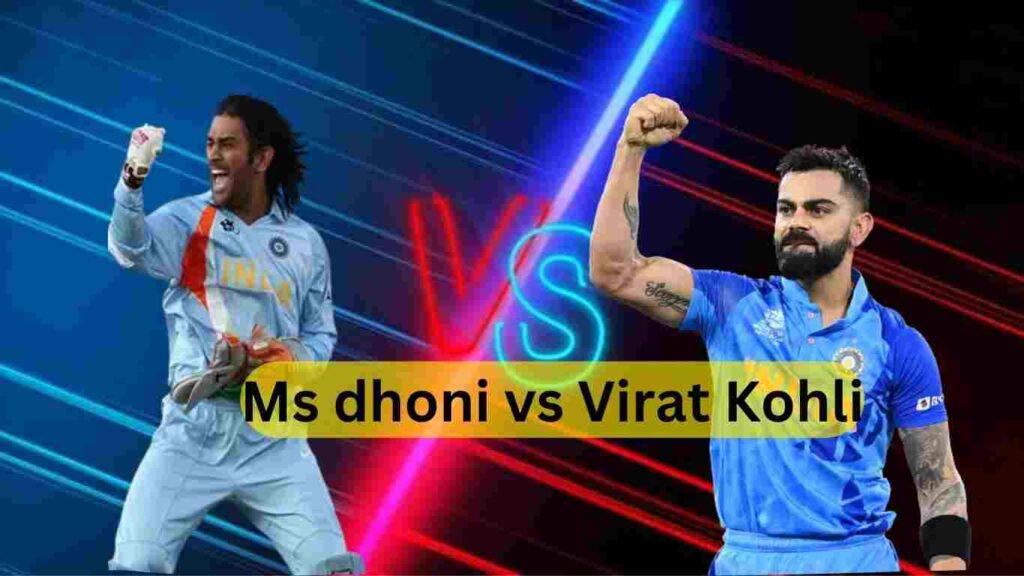 Ms dhoni vs Virat Kohli: best Comparison of Two Indian Cricket Icons