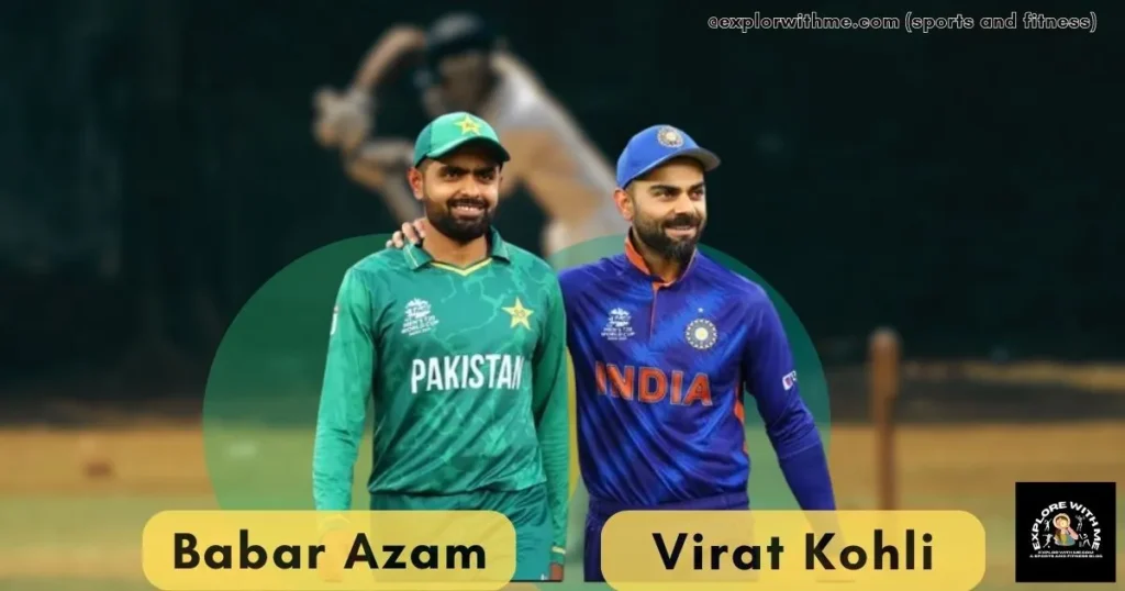 Babar Azam vs Virat Kohli