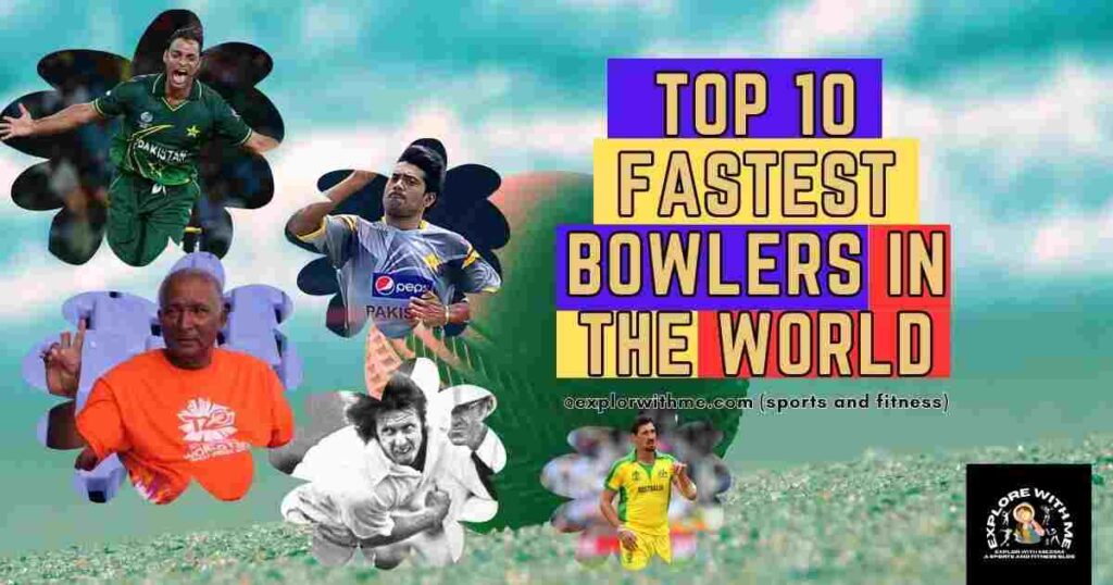 fastest bowlers in the world