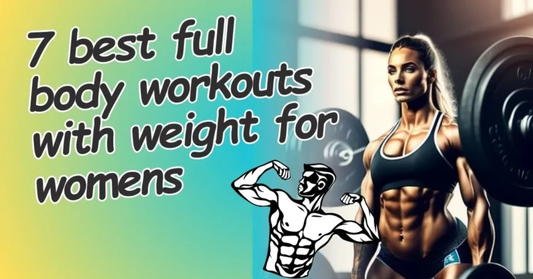 7 best full body workouts with weight for womens